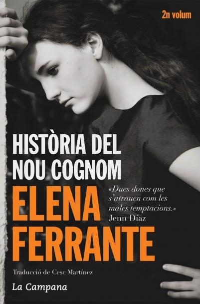 HISTÒRIA DEL NOU COGNOM(DUES AMIGUES-2) | 9788416457229 | FERRANTE,ELENA | Libreria Geli - Librería Online de Girona - Comprar libros en catalán y castellano