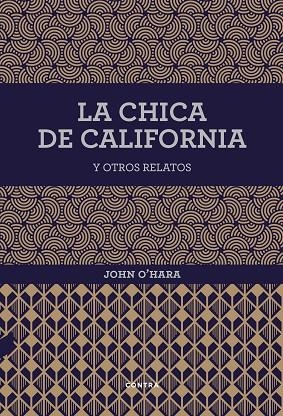 LA CHICA DE CALIFORNIA Y OTROS RELATOS | 9788494403361 | O'HARA,JOHN | Libreria Geli - Librería Online de Girona - Comprar libros en catalán y castellano