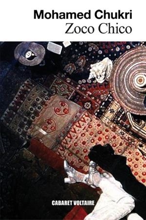 ZOCO CHICO | 9788494443428 | CHUKRI,MOHAMED | Llibreria Geli - Llibreria Online de Girona - Comprar llibres en català i castellà