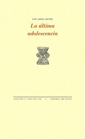 LA ÚLTIMA ADOLESCENCIA | 9788416453344 | MITRE,EDUARDO | Libreria Geli - Librería Online de Girona - Comprar libros en catalán y castellano
