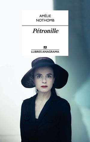 PÉTRONILLE(CATALÀ) | 9788433915313 | NOTHOMB,AMÉLIE | Llibreria Geli - Llibreria Online de Girona - Comprar llibres en català i castellà