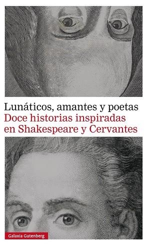 LUNÁTICOS,AMANTES Y POETAS.DOCE HISTORIAS INSPIRADAS EN SHAKESPEARE Y CERVANTES | 9788416495320 | A.A.D.D. | Llibreria Geli - Llibreria Online de Girona - Comprar llibres en català i castellà
