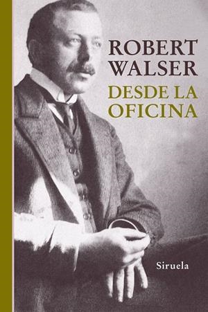 DESDE LA OFICINA | 9788416638222 | WALSER,ROBERT | Libreria Geli - Librería Online de Girona - Comprar libros en catalán y castellano