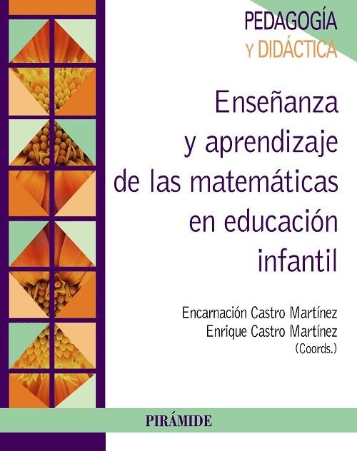 ENSEÑANZA Y APRENDIZAJE DE LAS MATEMÁTICAS EN EDUCACIÓN INFANTIL | 9788436835113 | CASTRO MARTÍNEZ,ENCARNACIÓN/CASTRO MARTÍNEZ,ENRIQUE | Llibreria Geli - Llibreria Online de Girona - Comprar llibres en català i castellà
