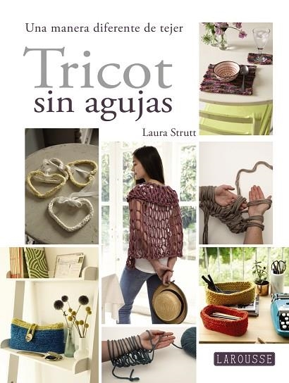 TRICOT SIN AGUJAS | 9788416368655 | LAROUSSE EDITORIAL | Llibreria Geli - Llibreria Online de Girona - Comprar llibres en català i castellà