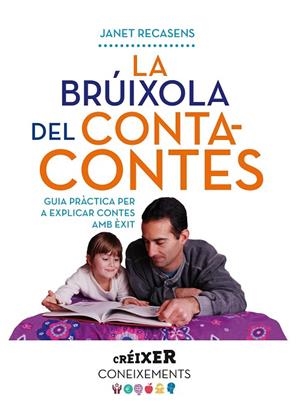 LA BRÚIXOLA DEL CONTACONTES.GUIA PRÀCTICA PER A EXPLICAR CONTES AMB ÈXIT | 9788498838299 | RECASENS,JANET | Libreria Geli - Librería Online de Girona - Comprar libros en catalán y castellano