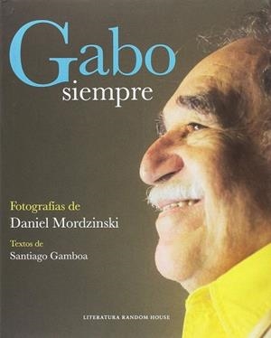 GABO SIEMPRE | 9789588894447 | GAMBOA,SANTIAGO | Libreria Geli - Librería Online de Girona - Comprar libros en catalán y castellano