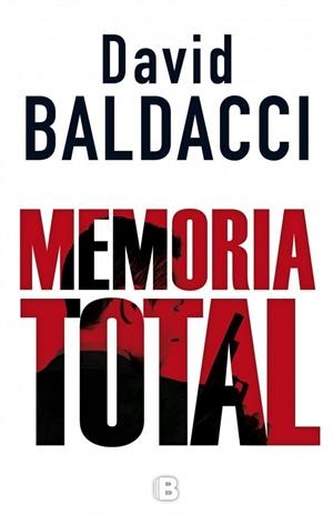 MEMORIA TOTAL | 9788466658515 | BALDACCI,DAVID | Libreria Geli - Librería Online de Girona - Comprar libros en catalán y castellano