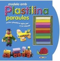 PARAULES MODELA AMB PLASTILINA | 9788499132419 | TODOLIBRO,EQUIPO | Llibreria Geli - Llibreria Online de Girona - Comprar llibres en català i castellà