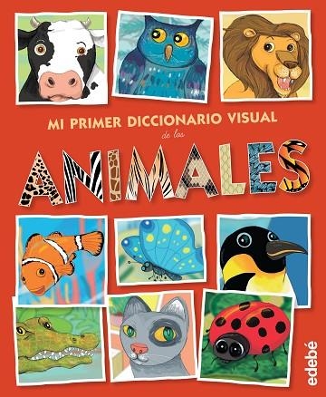 MI PRIMER DICCIONARIO VISUAL DE LOS ANIMALES | 9788468316345 |   | Libreria Geli - Librería Online de Girona - Comprar libros en catalán y castellano