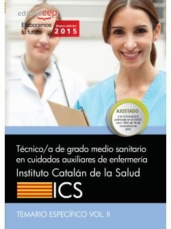 TÉCNICO/A DE GRADO MEDIO SANITARIO EN CUIDADOS AUXILIARES DE ENFERMERÍA ICS TEMARIO ESPECÍFICO II | 9788468165752 | Libreria Geli - Librería Online de Girona - Comprar libros en catalán y castellano
