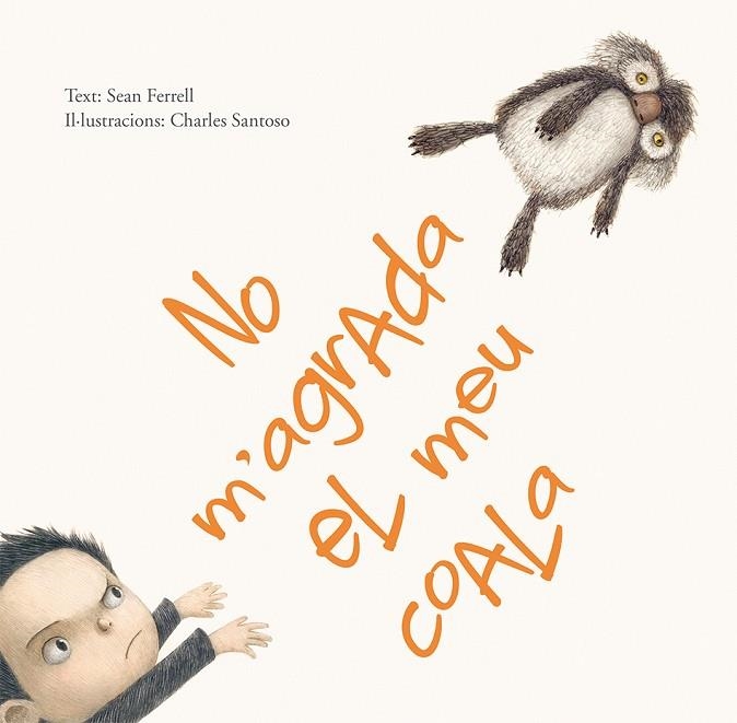 NO M'AGRADA EL MEU COALA | 9788416117826 | FERRELL,SEAN | Llibreria Geli - Llibreria Online de Girona - Comprar llibres en català i castellà