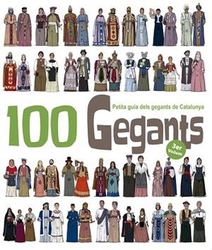 100 GEGANTS.PETITA GUIA DELS GEGANTS DE CATALUNYA-3 | 9788494470899 | GARRIDO RAMOS,AITOR | Libreria Geli - Librería Online de Girona - Comprar libros en catalán y castellano