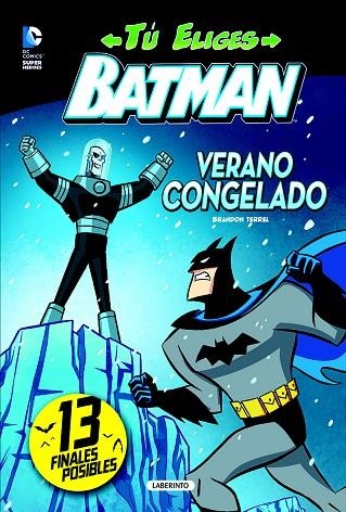 BATMAN.VERANO CONGELADO (TÚ ELIGES-4) | 9788484838272 | TERRELL,BRANDON | Llibreria Geli - Llibreria Online de Girona - Comprar llibres en català i castellà