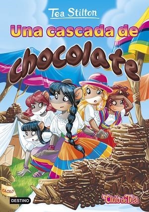 TEA STILTON-19.UNA CASCADA DE CHOCOLATE (TD) | 9788408152583 | STILTON,TEA | Llibreria Geli - Llibreria Online de Girona - Comprar llibres en català i castellà