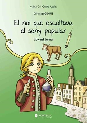 EL NOI QUE ESCOLTAVA EL SENY POPULAR(EDWARD JENNER) | 9788484129127 | GIL,M. PILAR | Llibreria Geli - Llibreria Online de Girona - Comprar llibres en català i castellà