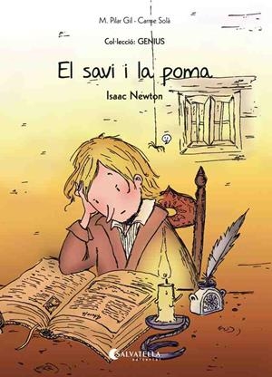 EL SAVI I LA POMA (ISAAC NEWTON) | 9788484129110 | GIL,M. PILAR | Llibreria Geli - Llibreria Online de Girona - Comprar llibres en català i castellà