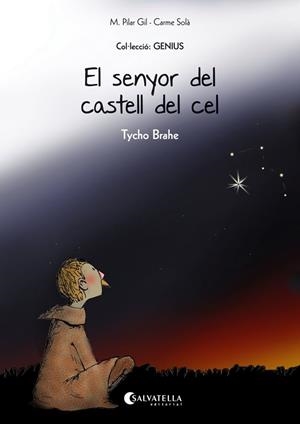 EL SENYOR DEL CASTELL DEL CEL (TYCHO BRAHE) | 9788484129103 | GIL,M. PILAR | Llibreria Geli - Llibreria Online de Girona - Comprar llibres en català i castellà