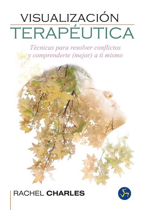 VISUALIZACIÓN TERAPÉUTICA | 9788415887072 | CHARLES,RACHEL | Llibreria Geli - Llibreria Online de Girona - Comprar llibres en català i castellà
