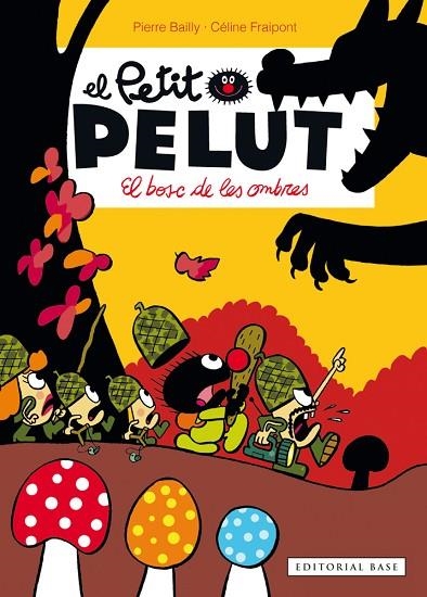 EL BOSC D'OMBRES(EL PETIT PELUT) | 9788416587124 | BAILLY,PIERRE/FRAIPONT,CÉLINE | Libreria Geli - Librería Online de Girona - Comprar libros en catalán y castellano