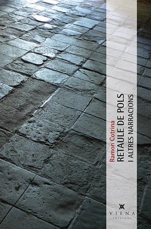 REATULE DE POLS I ALTRES NARRACIONS | 9788483308790 | COTRINA,RAMON | Llibreria Geli - Llibreria Online de Girona - Comprar llibres en català i castellà