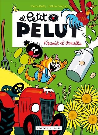 KRAMIK EL CANALLA(EL PETIT PELUT) | 9788416587117 | BAILLY,PIERRE/FRAIPONT,CÉLINE | Libreria Geli - Librería Online de Girona - Comprar libros en catalán y castellano
