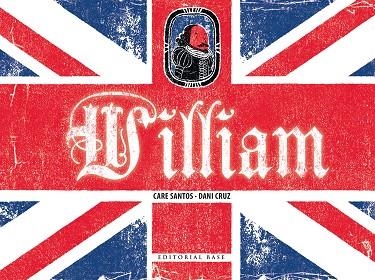 WILLIAM | 9788415706762 | SANTOS,CARE/CRUZ,DANI | Libreria Geli - Librería Online de Girona - Comprar libros en catalán y castellano