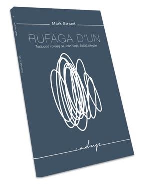 RUFAGA D'UN | 9788494509407 | STRAND,MARK | Libreria Geli - Librería Online de Girona - Comprar libros en catalán y castellano