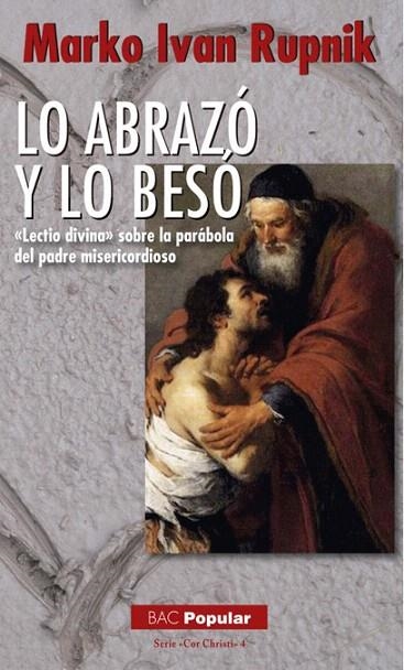 LO ABRAZÓ Y LO BESÓ | 9788422018728 | RUPNIK,MARKO IVAN | Libreria Geli - Librería Online de Girona - Comprar libros en catalán y castellano