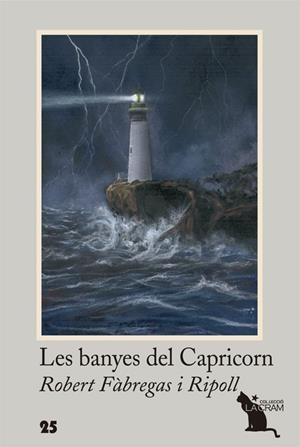 LES BANYES DEL CAPRICORN | 9788494506826 | FÀBREGAS RIPOLL,ROBERT | Libreria Geli - Librería Online de Girona - Comprar libros en catalán y castellano