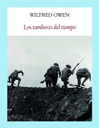 LOS TAMBORES DEL TIEMPO | 9788494444357 | OWEN,WILFRED | Libreria Geli - Librería Online de Girona - Comprar libros en catalán y castellano