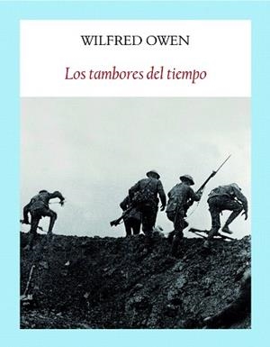 LOS TAMBORES DEL TIEMPO | 9788494444357 | OWEN,WILFRED | Llibreria Geli - Llibreria Online de Girona - Comprar llibres en català i castellà
