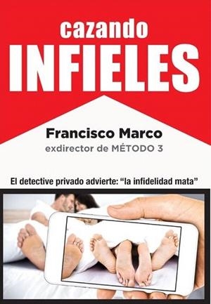 CAZANDO INFIELES | 9788494487422 | MARCO,FRANCISCO | Libreria Geli - Librería Online de Girona - Comprar libros en catalán y castellano