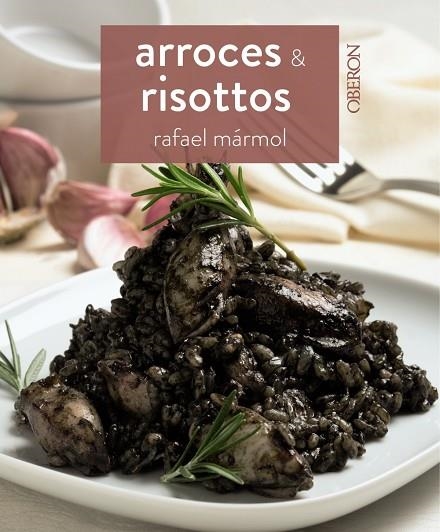 ARROCES Y RISOTTOS | 9788441537897 | MÁRMOL,RAFAEL | Libreria Geli - Librería Online de Girona - Comprar libros en catalán y castellano