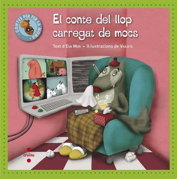 EL CONTE DEL LLOP CARREGAT DE MOCS | 9788466139984 | MOR,EVA/VIULETA (IL) | Libreria Geli - Librería Online de Girona - Comprar libros en catalán y castellano