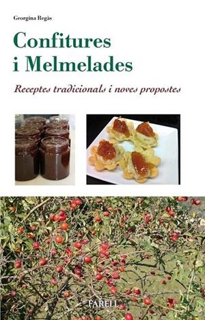 CONFITURES I MELMELADES.RECEPTES TRADICIONALS I NOVES PROPOSTES | 9788492811786 | REGAS,GEORGINA | Libreria Geli - Librería Online de Girona - Comprar libros en catalán y castellano