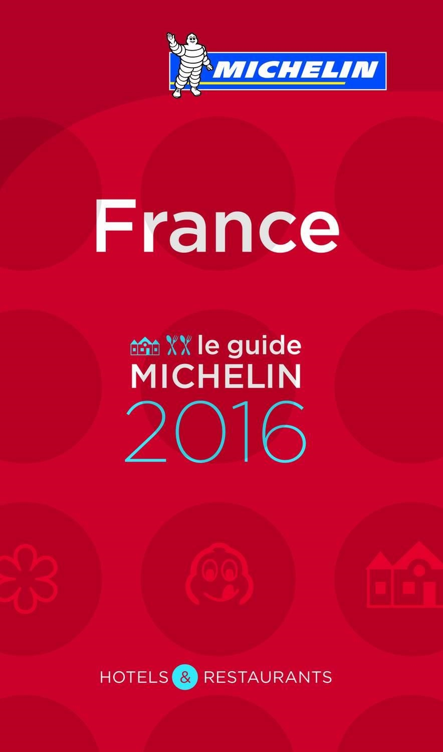 LE GUIDE MICHELIN FRANCE 2016 | 9782067206335 | A.A.V.V. | Llibreria Geli - Llibreria Online de Girona - Comprar llibres en català i castellà