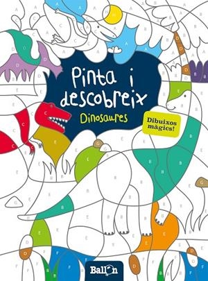 PINTA I DESCOBREIX - DINOSAURES | 9789463071215 | Llibreria Geli - Llibreria Online de Girona - Comprar llibres en català i castellà