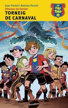 TORNEIG DE CARNAVAL | 9788415975830 | PORTELL,JOAN/RAIMON | Llibreria Geli - Llibreria Online de Girona - Comprar llibres en català i castellà
