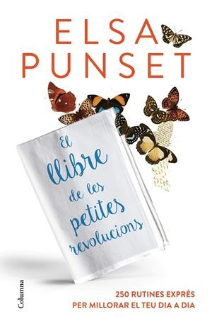 EL LLIBRE DE LES PETITES REVOLUCIONS | 9788466420624 | PUNSET,ELSA | Libreria Geli - Librería Online de Girona - Comprar libros en catalán y castellano
