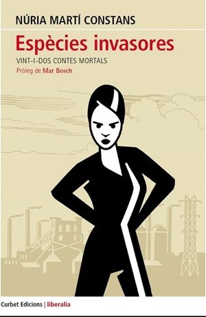ESPECIES INVASORES.VINT-I-DOS CONTES MORTALS | 9788494478444 | MARTI,NURIA | Libreria Geli - Librería Online de Girona - Comprar libros en catalán y castellano