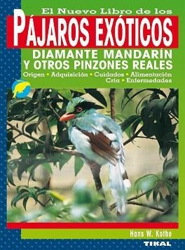 EL NUEVO LIBRO DE LOS PAJAROS EXOTICOS | 9788430532872 | KOTHE,HANS W | Libreria Geli - Librería Online de Girona - Comprar libros en catalán y castellano