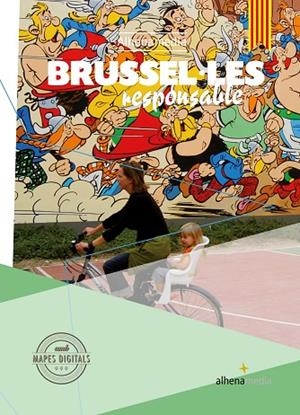 BRUSEL·LES RESPONSABLE | 9788416395651 | BASTART CASSÉ,JORDI | Libreria Geli - Librería Online de Girona - Comprar libros en catalán y castellano