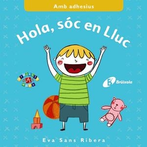 HOLA,SÓC EN LLUC | 9788499066905 | SANS RIVERA,EVA | Llibreria Geli - Llibreria Online de Girona - Comprar llibres en català i castellà