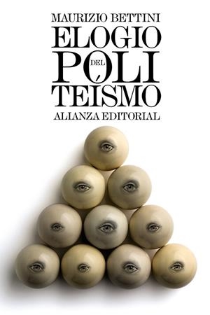 ELOGIO DEL POLITEÍSMO | 9788491043065 | BETTINI,MAURIZIO | Libreria Geli - Librería Online de Girona - Comprar libros en catalán y castellano