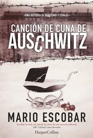 CANCIÓN DE CUNA DE AUSCHWITZ | 9788416502158 | ESCOBAR,MARIO | Libreria Geli - Librería Online de Girona - Comprar libros en catalán y castellano