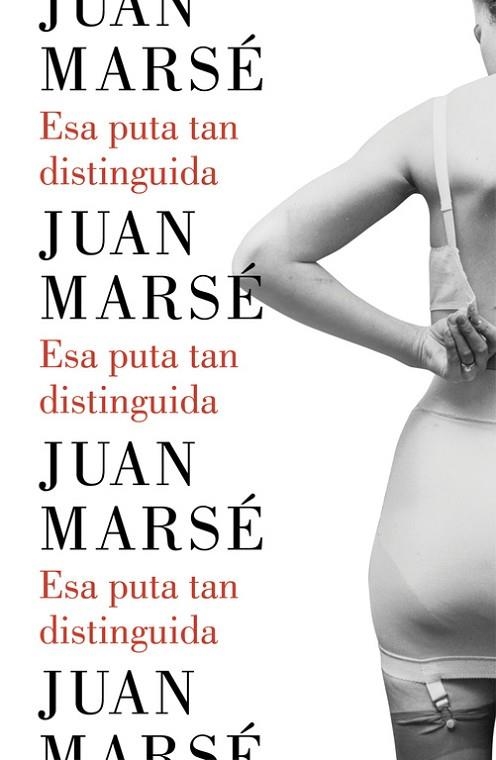ESA PUTA TAN DISTINGUIDA  | 9788426402790 | MARSÉ,JUAN | Libreria Geli - Librería Online de Girona - Comprar libros en catalán y castellano