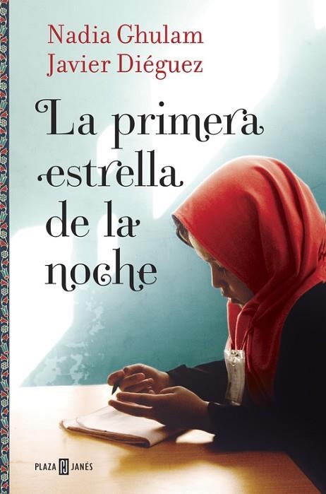 LA PRIMERA ESTRELLA DE LA NOCHE | 9788401016714 | GHULAM,NADIA/DIÉGUEZ,JAVIER | Libreria Geli - Librería Online de Girona - Comprar libros en catalán y castellano