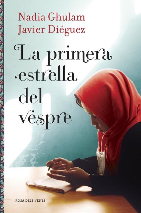 LA PRIMERA ESTRELLA DEL VESPRE | 9788416430086 | GHULAM,NADIA/DIÉGUEZ,JAVIER | Libreria Geli - Librería Online de Girona - Comprar libros en catalán y castellano