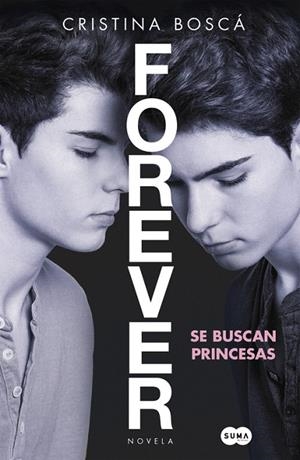 FOREVER.SE BUSCAN PRINCESAS  | 9788483658529 | BOSCÁ,CRISTINA | Llibreria Geli - Llibreria Online de Girona - Comprar llibres en català i castellà